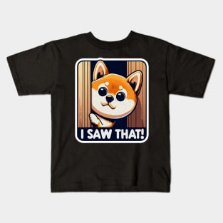 I SAW THAT meme Shiba inu Puppy Kids T-Shirt